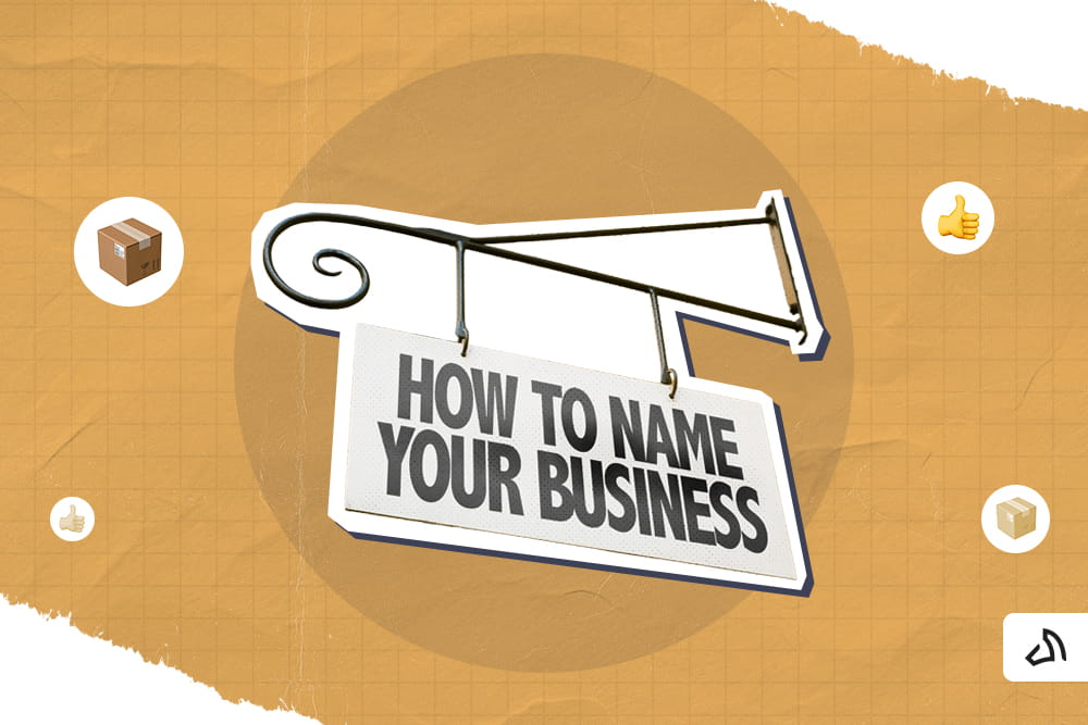 A "HOW TO NAME YOUR BUSINESS" signage in all uppercase letters